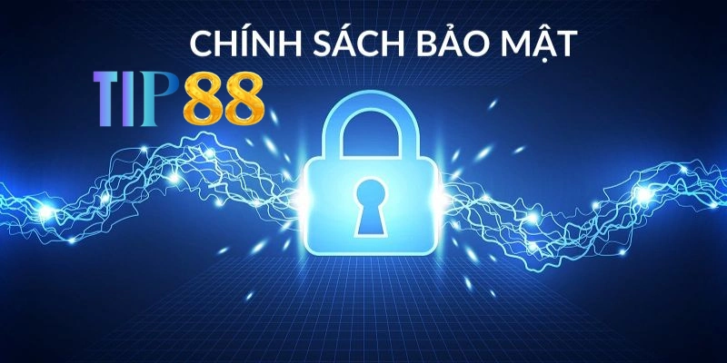 Nội dung chính sách bảo mật Tip88