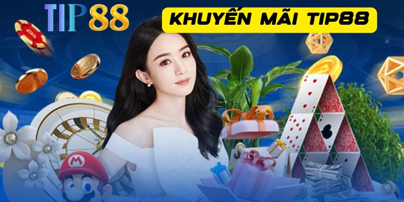 Các chương trình khuyến mãi Tip88