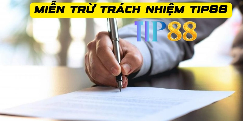 Tìm hiểu các chính sách miễn trừ Tip88