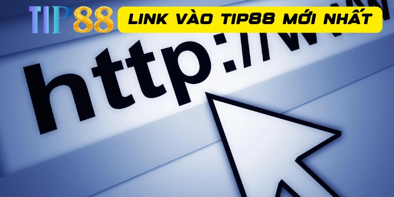 Link vào Tip88 mới nhất 2024